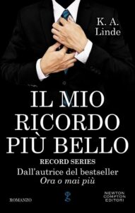 K.A. Linde – Amore in prima pagina Vol. 2. Il mio ricordo più bello (2017)