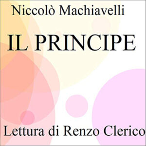 Niccolò Machiavelli – Il principe (2021) (mp3 – 128 kbps)