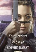 Sophie Dabat - La guerriera di Freya (2021)