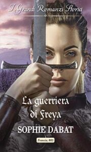 Sophie Dabat – La guerriera di Freya (2021)