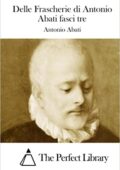 img Abati Antonio - Delle Frascherie Di Antonio Abati Fasci Tre (2015)