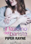 Piper Rayne - Modern Love Vol. 1. Il fascino del barista (2021)
