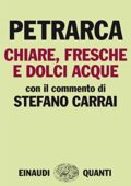 img Petrarca - Chiare, fresche e dolci acque: Con il commento di Stefano Carrai (2014)