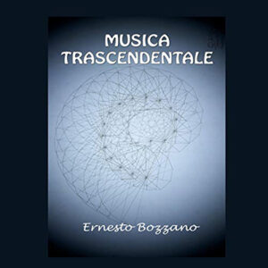 Ernesto Bozzano – Musica trascendentale (2021) (mp3 – 128 kbps)