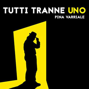 Pina Varriale – Tutti tranne uno (2021) (mp3 – 128 kbps)