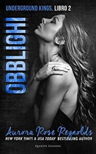 Aurora Rose Reynolds – Underground Kings Vol. 2. Obblighi (2021)