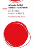 img Alberto Pellai, Barbara Tamborini - Il metodo famiglia felice (2020)
