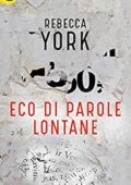 Rebecca York – 43 Light Street Vol. 3. Eco di parole lontane (2018)