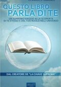 Charles F. Haanel - Questo libro parla di te꞉ Un supremo viaggio alla scoperta di te stesso e del tuo ruolo nell’universo (2015) (mp3 - 64 kbps)