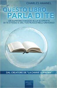 Charles F. Haanel – Questo libro parla di te꞉ Un supremo viaggio alla scoperta di te stesso e del tuo ruolo nell’universo (2015) (mp3 – 64 kbps)