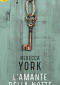 Rebecca York – 43 Light Street Vol. 4. L'amante della notte (2018)