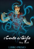 img Silvia Oliveti - il Canto del Giglio: Libro Primo (2021)