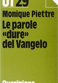 img Monique Piettre - Le parole «dure» del Vangelo (1990)