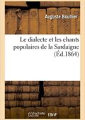 img Auguste Boullier - Le dialecte et les chants populaires de la Sardaigne (2013)