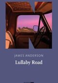 James Anderson - Lullaby road (2019)