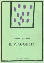 Valerio Magrelli – Il viaggetto (1991)