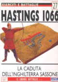 img Christopher Gravett - Hastings 1066 (Le Grandi Battaglie) 1998