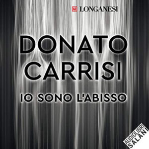 Donato Carrisi – Io sono l’abisso (2021) (mp3 – 128 kbps)