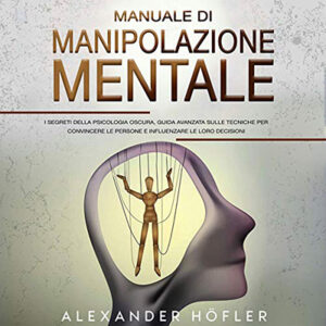 Alexander Höfler – Manuale Di Manipolazione Mentale (2021) (mp3 – 128 kbps)