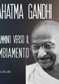 img Marta Da Re - Mahatma Gandhi: Il cammino verso il cambiamento (2015) mp3 128kbps
