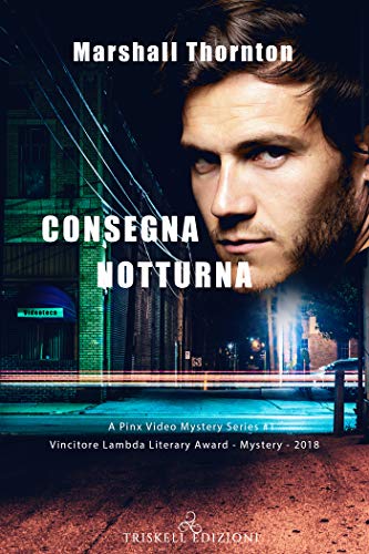 Marshall Thornton – Consegna notturna  (Pinx Video Mystery Vol. 1) (2020)