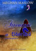 Meghan Maslow - Starfig Investigation Vol. 2. Attentati a Elderland (2021)