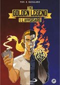 Pierdomenico Baccalario - The golden legend Vol. 1. L'avversario (2016)