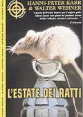 img Hanns-Peter Karr, Walter Wehner - L’estate dei ratti (2005)