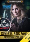 img Roberta Bruzzone - Tutti i casi giudiziari Roberta Bruzzone: Professione Profiler (2019) mp3 12