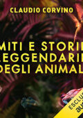 Claudio Corvino - Miti e storie leggendarie degli animali (2021) (mp3 - 128 kbps)