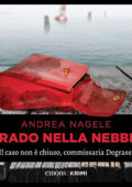 Andrea Nagele - Grado nella nebbia꞉ Il caso non è chiuso, commissaria Degrassi (2021) (mp3 - 128 kbps)