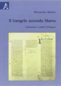 Alessandro Belano - Il Vangelo secondo Marco Traduzione e analisi filologica (2010) PDF