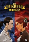 Pierdomenico Baccalario - The golden legend Vol. 2. Il testimone (2016)