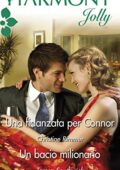 img Christine Rimmer, Teresa Southwick - Una fidanzata per Connor - Un bacio milionario (2011)