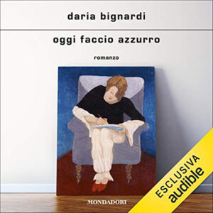 Daria Bignardi – Oggi faccio azzurro (2021) (mp3 – 128 kbps)