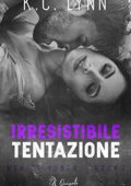 K. C. Lynn - Men of Honor Vol. 1. Irresistibile Tentazione (2018)