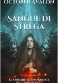 October Avalon - Le Streghe di Temperance Vol. Speciale n. 1 Sangue di Strega (2016)