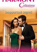 Carole Mortimer - Sicilian Gambrelli's Saga Vol. 2. Inopportuni segreti (2010)