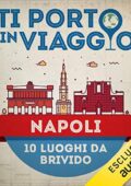 img Anna Pernice di TBnet - Ti porto in viaggio Napoli.  Dieci luoghi da brivido (2017) mp3 128kbps
