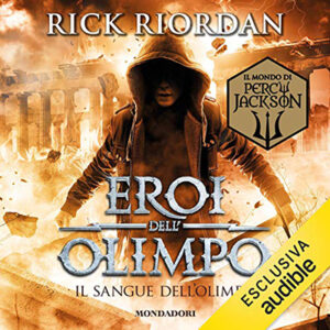 Rick Riordan – Il sangue dell’Olimpo꞉ Eroi dell’Olimpo 5 (2021) (mp3 – 128 kbps)