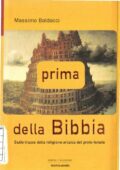 img Massimo Baldacci - Prima della Bibbia. Sulle Tracce della Religione Arcaica del Proto-Israele (