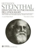 img Heymann Steinthal - Ermeneutica e psicologia del linguaggio. Testo tedesco a fronte (2013)
