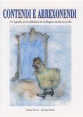 img Ghiani A - Contendi e Arrexonendi (2006)