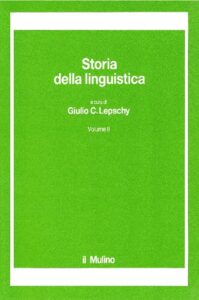Giulio C. Lepschy – Storia della Linguistica vol. 2 (1990)