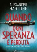 Alexander Hartung - Quando Ogni Speranza è Perduta (2021)