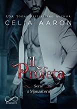Celia Aaron – Il monastero Vol. 2. Il Profeta (2021)