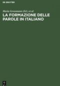 img Maria Grossmann -  La Formazione Delle Parole in Italiano (2004)