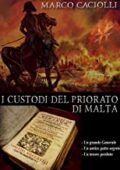img Marco Caciolli - I custodi del Priorato di Malta (Ethan Davila series Vol. 7) (2021)