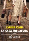 Emuna Elon - La casa sull'acqua (2021)
