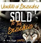 Lee Savino - La Saga dei Berserker Vol. 1. Venduta ai Berserker (2021)
